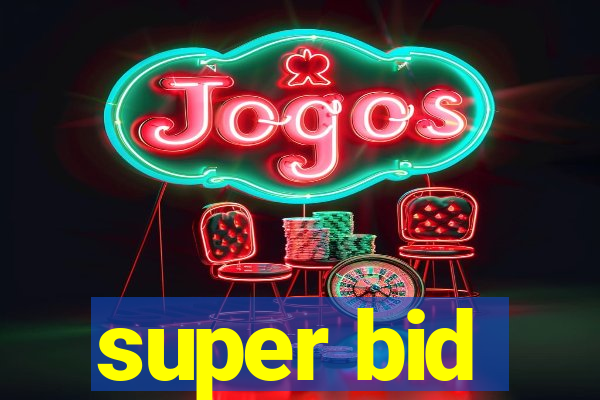 super bid
